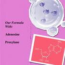 Our Formula With: Adenosine, Proxylane
