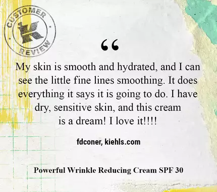 My skin is smooth and hydrated, and I can see the little fine lines smoothing. It does everything it says it is going to do. I have dry, sensitive skin, and this cream is a dream! I love it!!!!  —fdconer, kiehls.com