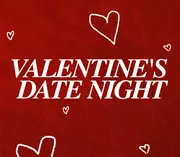 VALENTINES DATE NIGHT