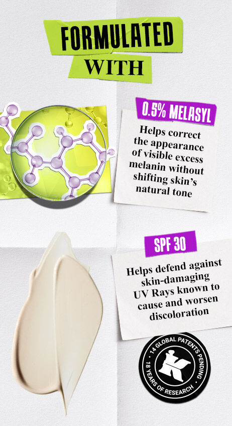 0.5% Melasyl helps correct the appearance of visible excess melanin without shifting skin's natural tone. spf 30 helps defend against skin-damaging UV rays known to cause and worsen discoloration. 